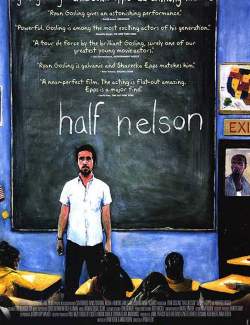 - / Half Nelson (2006) HD 720 (RU, ENG)