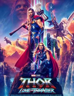 Тор: Любовь и гром / Thor: Love and Thunder (2022) HD 720 (RU, ENG)