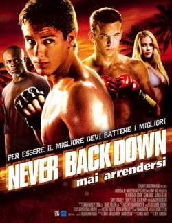Никогда Не Сдавайся / Never Back Down (2008) HD 720 (RU, ENG)