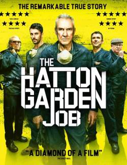   / The Hatton Garden Job (2017) HD 720 (RU, ENG)