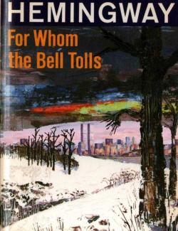 По ком звонит колокол / For Whom the Bell Tolls (Hemingway, 1940) – книга на английском