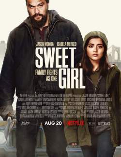  / Sweet Girl (2021) HD 720 (RU, ENG)