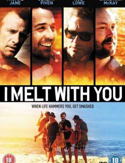     / I Melt with You (2011) HD 720 (RU, ENG)
