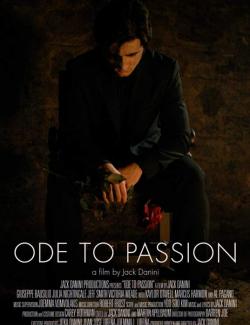   / Ode to Passion (2020) HD 720 (RU, ENG)