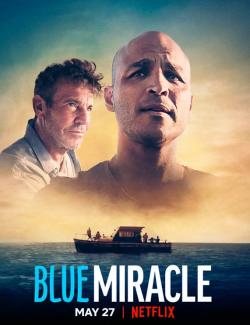 Чудо в океане / Blue Miracle (2021) HD 720 (RU, ENG)
