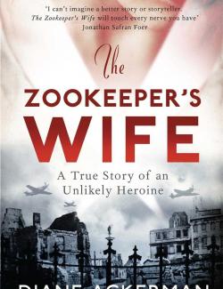    / The Zookeeper's Wife (Ackerman, 2007)    