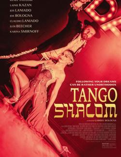 Руки прочь! / Tango Shalom (2021) HD 720 (RU, ENG)