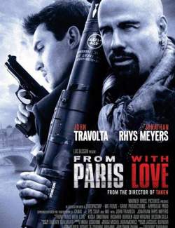     / From Paris with Love (2009) HD 720 (RU, ENG)