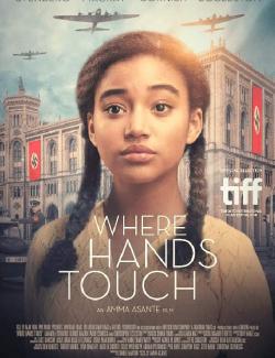 Где соприкасаются руки / Where Hands Touch (2018) HD 720 (RU, ENG)