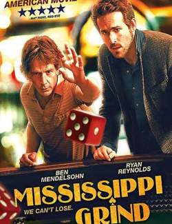    / Mississippi Grind (2014) HD 720 (RU, ENG)