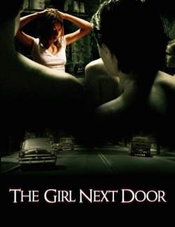    / The Girl Next Door (2007) HD 720 (RU, ENG)