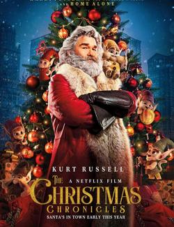   / The Christmas Chronicles (2018) HD 720 (RU, ENG)