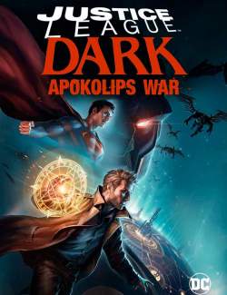 Ҹ  :   / Justice League Dark: Apokolips War (2020) HD 720 (RU, ENG)