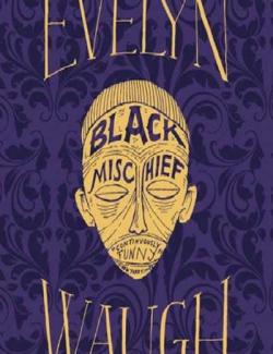 Черная напасть / Black Mischief (Waugh, 1932) – книга на английском