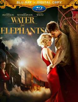  ! / Water for Elephants (2011) HD 720 (RU, ENG)