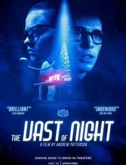   / The Vast of Night (2019) HD 720 (RU, ENG)