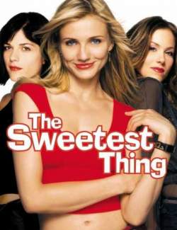  / The Sweetest Thing (2002) HD 720 (RU, ENG)