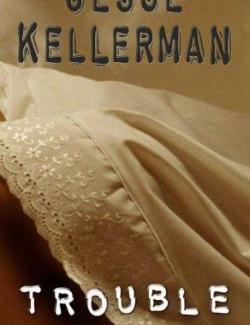 Беда / Trouble (Kellerman, 2007) – книга на английском