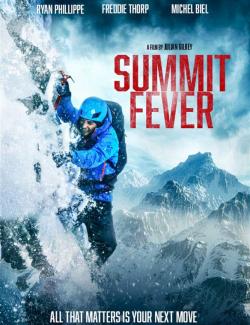   / Summit Fever (2022) HD 720 (RU, ENG)