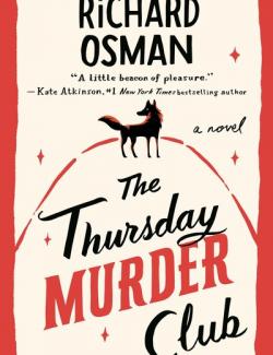 The Thursday Murder Club /     (by Richard Osman, 2020) -   
