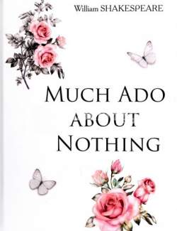     / Much Ado About Nothing (Shakespeare, 2012)