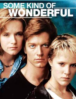    / Some Kind of Wonderful (1987) HD 720 (RU, ENG)