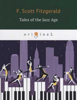 Рассказы о веке джаза / Tales of the Jazz Age (Fitzgerald, 1922) – книга на английском