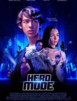 Смотреть онлайн Режим героя / Hero Mode (2021) HD 720 (RU, ENG)